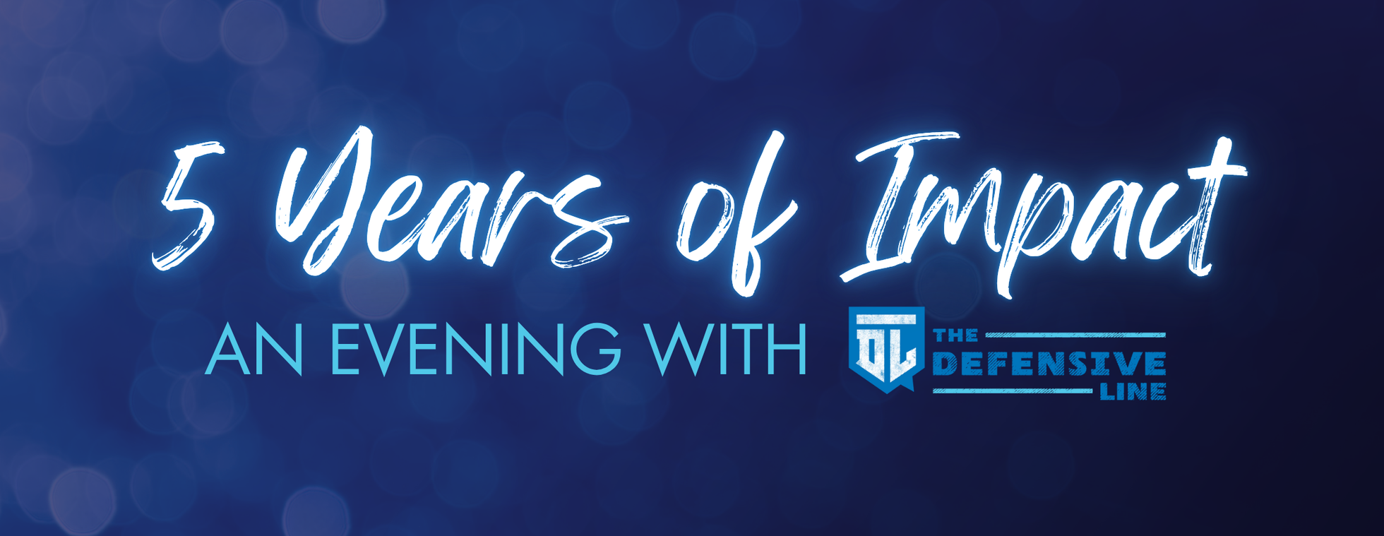 5 Years of Impact: An Evening with The Defensive Line
